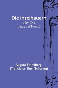 bokomslag Die Inselbauern; oder, Die Leute auf Hems