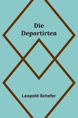 Die Deportirten 1