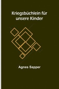 bokomslag Kriegsbüchlein für unsere Kinder