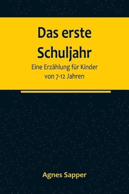 Das erste Schuljahr 1