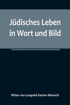 bokomslag Jüdisches Leben in Wort und Bild