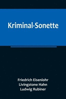 Friedrich Eisenlohr, Livingstone Hahn - Kriminal-Sonette, Häftad