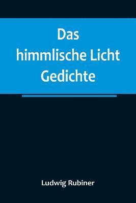 Das himmlische Licht 1