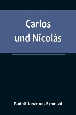 Carlos und Nicols 1