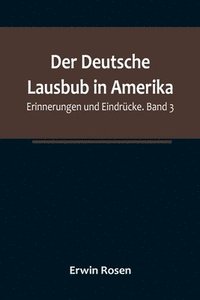 bokomslag Der Deutsche Lausbub in Amerika