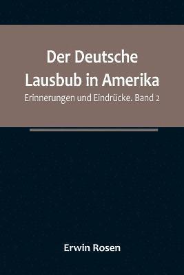 bokomslag Der Deutsche Lausbub in Amerika