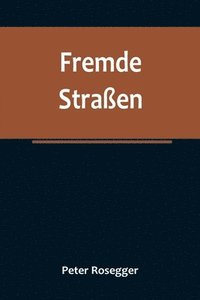 bokomslag Fremde Straßen