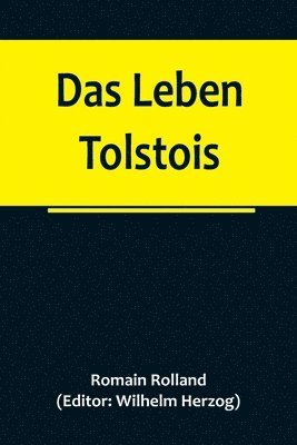 Das Leben Tolstois 1