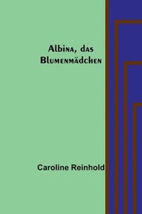 bokomslag Albina, das Blumenmädchen