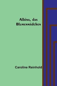 bokomslag Albina, das Blumenmadchen