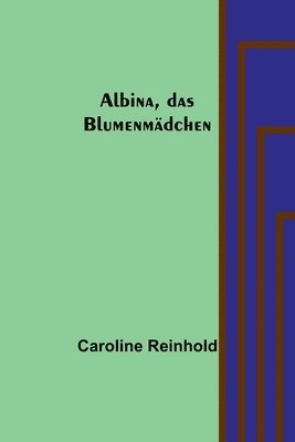 bokomslag Albina, das Blumenmdchen