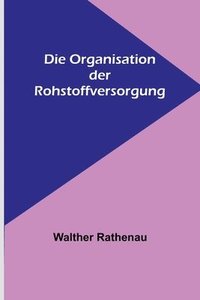 bokomslag Organisation der Rohstoffversorgung
