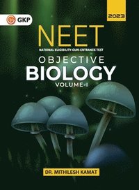 bokomslag Neet 2023: Objective Biology Vol. I by Dr. Mithilesh Kamat