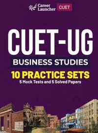 bokomslag CUET-UG 2023 : 10 Practice Sets - Business Studies - (5 Solved Papers & 5 Mock Tests)