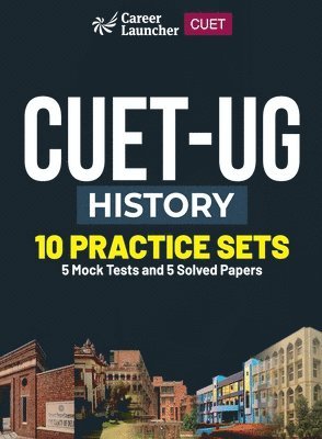 CUET-UG 2023 : 10 Practice Sets - History - (5 Solved Papers & 5 Mock Tests) 1