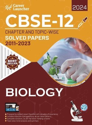 bokomslag CBSE Class XII 2024 : Chapter and Topic-wise Solved Papers 2011 - 2023 : Biology (All Sets - Delhi & All India)