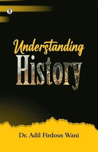 bokomslag Understanding History