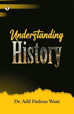 Understanding History 1