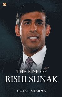 bokomslag The Rise of Rishi Sunak