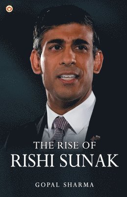 The Rise of Rishi Sunak 1