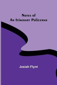 bokomslag Notes of an Itinerant Policeman