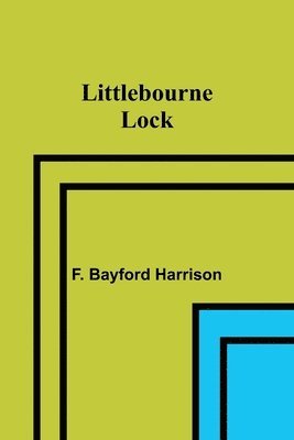 Littlebourne Lock 1