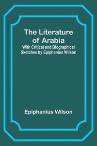 bokomslag The Literature of Arabia