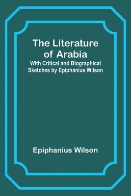 The Literature of Arabia 1