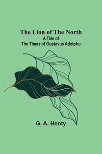 bokomslag Lion of the North