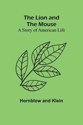 Hornblow, Klein - Lion and the Mouse, Häftad