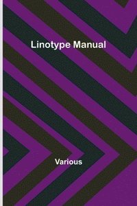 bokomslag Linotype Manual