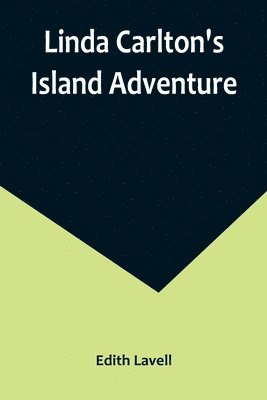 bokomslag Linda Carlton's Island Adventure