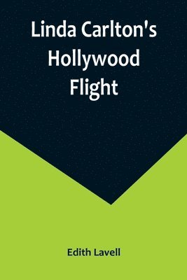 Edith Lavell - Linda Carlton's Hollywood Flight, Häftad