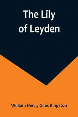 bokomslag Lily of Leyden