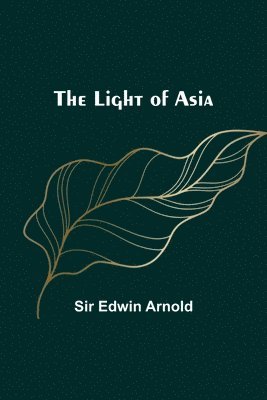 bokomslag The Light of Asia
