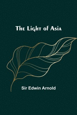 The Light of Asia 1