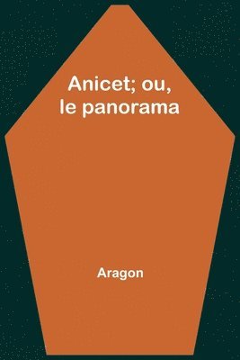 Anicet; ou, le panorama 1