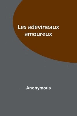 bokomslag Les adevineaux amoureux