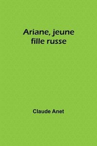 bokomslag Ariane, jeune fille russe