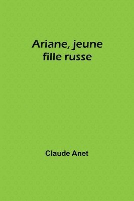 bokomslag Ariane, jeune fille russe