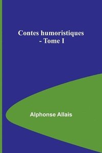 bokomslag Contes humoristiques - Tome I