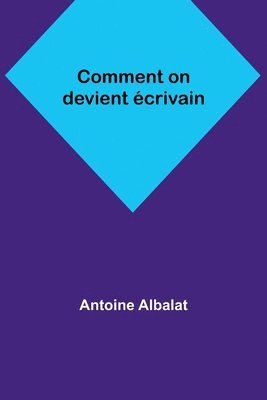 bokomslag Comment on devient crivain