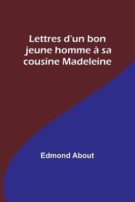 bokomslag Lettres d'un bon jeune homme à sa cousine Madeleine