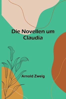 Die Novellen um Claudia 1