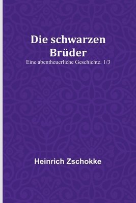 Die schwarzen Bruder 1