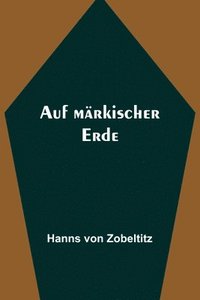 bokomslag Auf märkischer Erde