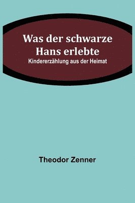 Was der schwarze Hans erlebte 1