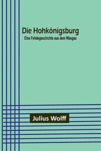 bokomslag Die Hohkoenigsburg