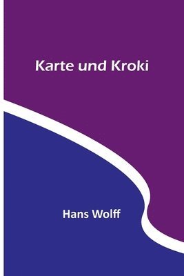 Hans Wolff - Karte und Kroki, Häftad