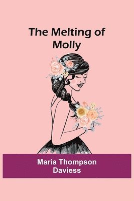 Maria Thompson Daviess - Melting of Molly, Häftad